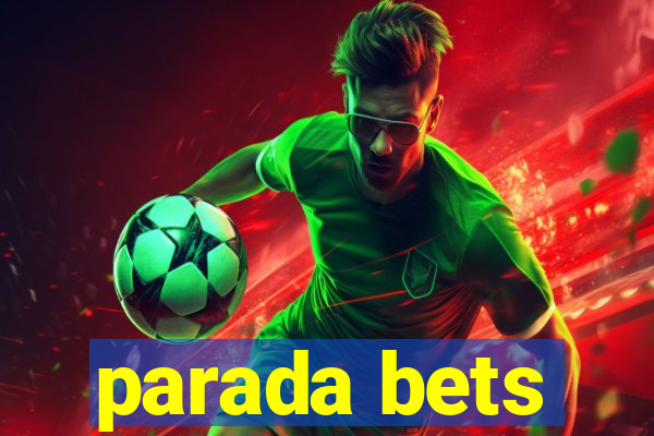 parada bets